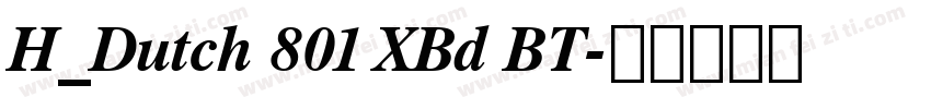H_Dutch 801 XBd BT字体转换